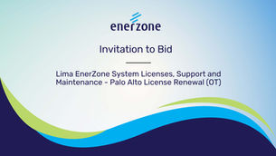 Invitation to Bid: Lima EnerZone System Licenses, Support and Maintenance - Palo Alto License Renewal (OT)